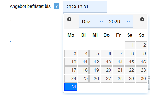 Der Kalender zur Auswahl für die Angebotsbefristung